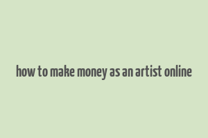 how to make money as an artist online