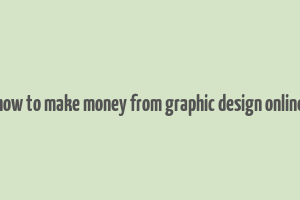 how to make money from graphic design online