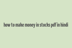 how to make money in stocks pdf in hindi