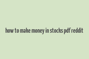 how to make money in stocks pdf reddit