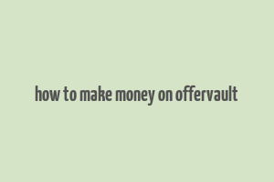 how to make money on offervault