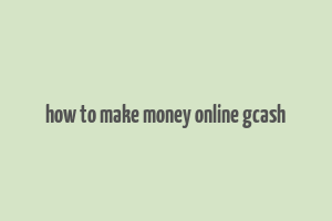 how to make money online gcash