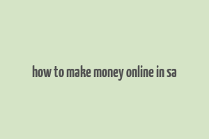 how to make money online in sa