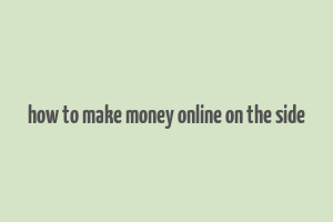 how to make money online on the side