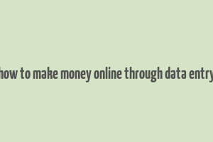 how to make money online through data entry