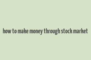 how to make money through stock market