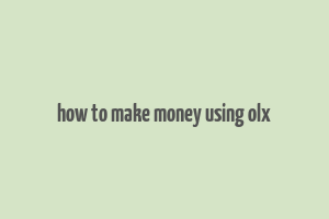 how to make money using olx