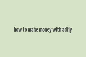 how to make money with adfly