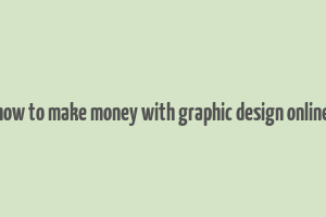 how to make money with graphic design online