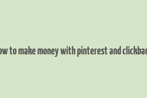 how to make money with pinterest and clickbank