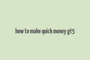 how to make quick money gt5