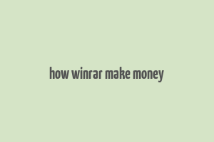 how winrar make money