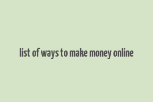 list of ways to make money online