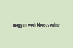 maggam work blouses online