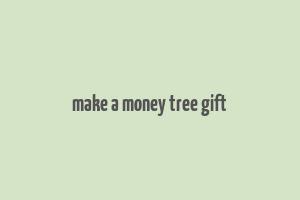 make a money tree gift