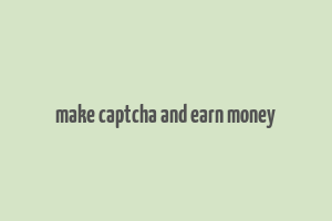 make captcha and earn money