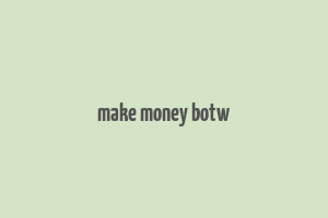 make money botw