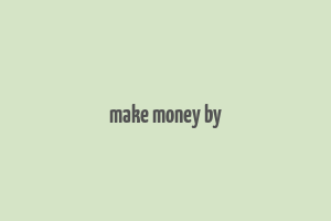 make money by