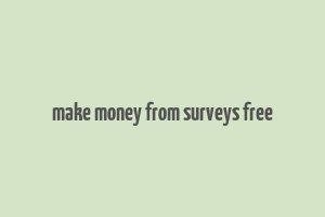 make money from surveys free