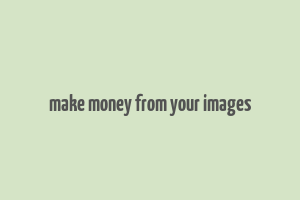 make money from your images