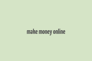 make money online