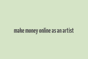 make money online as an artist