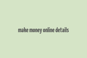 make money online details