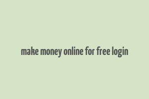 make money online for free login