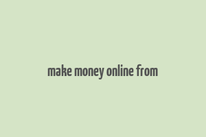 make money online from