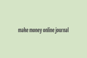 make money online journal