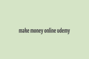 make money online udemy