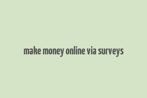 make money online via surveys