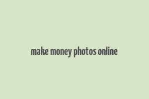 make money photos online