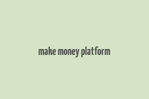 make money platform