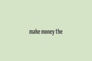 make money the