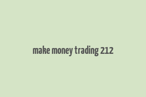 make money trading 212