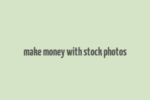 make money with stock photos