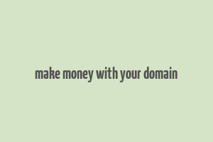 make money with your domain