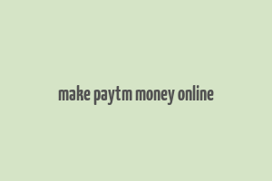 make paytm money online