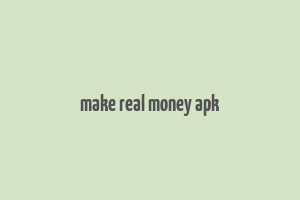 make real money apk