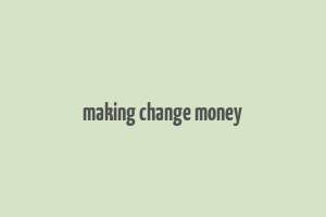 making change money