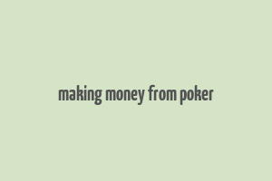 making money from poker