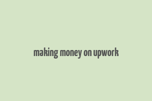 making money on upwork