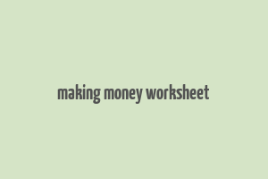 making money worksheet