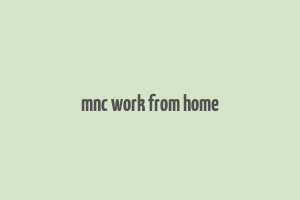 mnc work from home