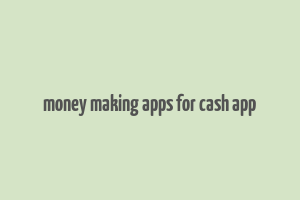 money making apps for cash app