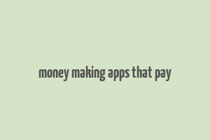 money making apps that pay