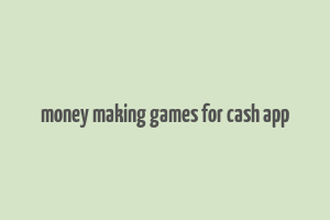 money making games for cash app