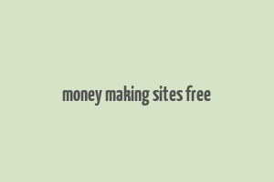 money making sites free