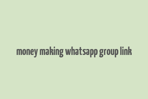 money making whatsapp group link